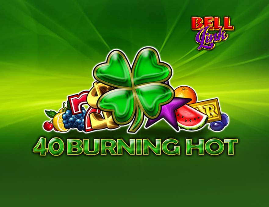 40 Burning Hot Bell Link